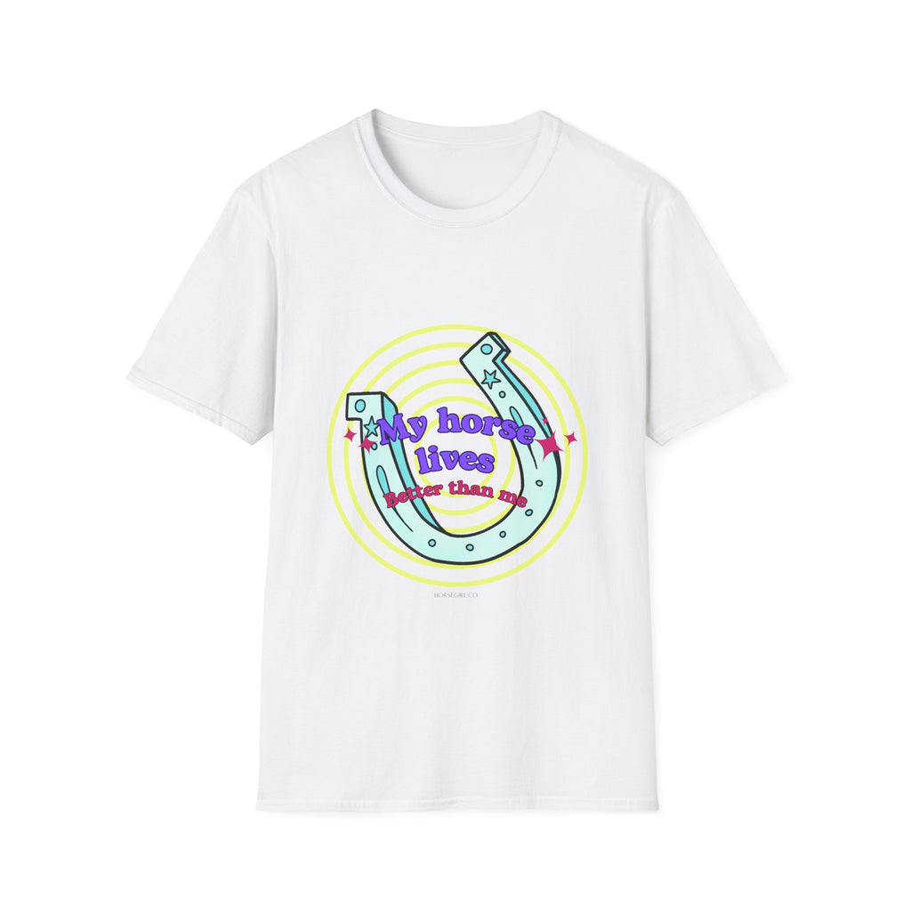 My Horse Lives Better Than Me  T-Shirt — Colorful Horseshoe Tee
