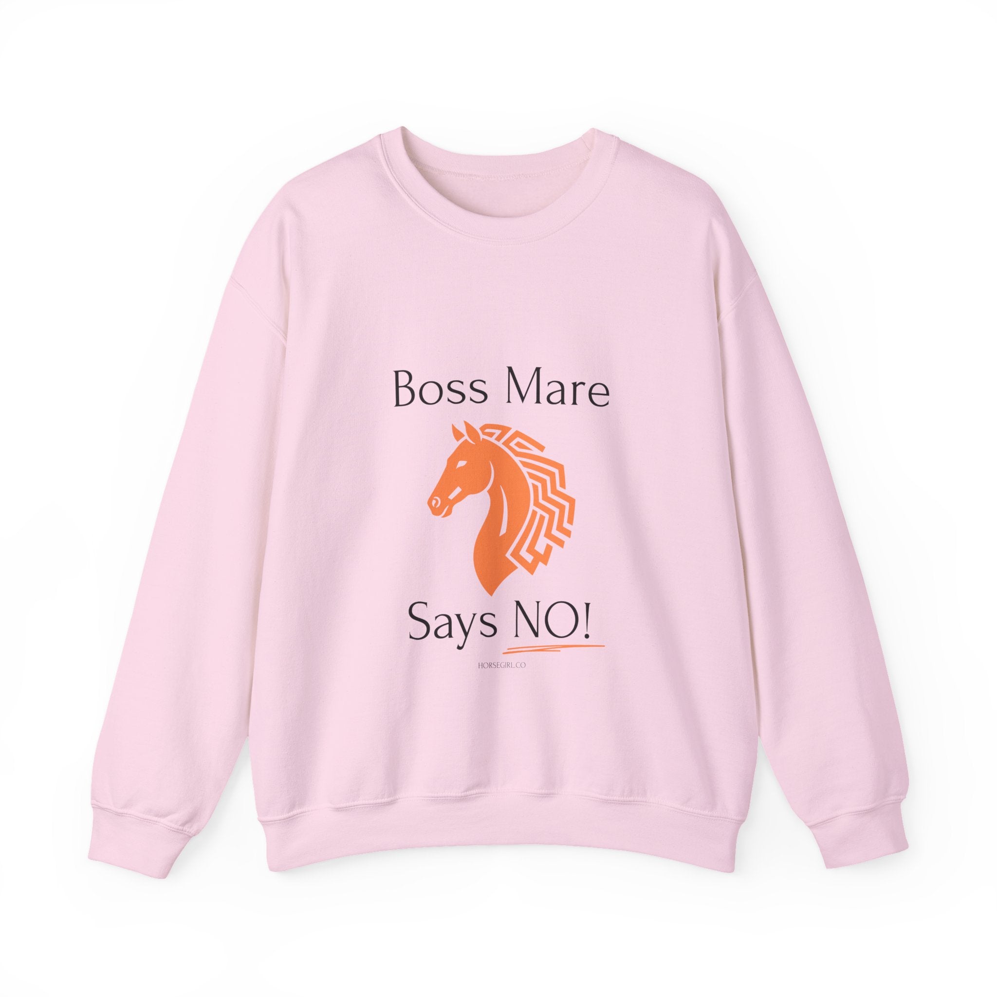 Boss Mare Says NO! Sweatshirt — Funny Horse Lover Crewneck