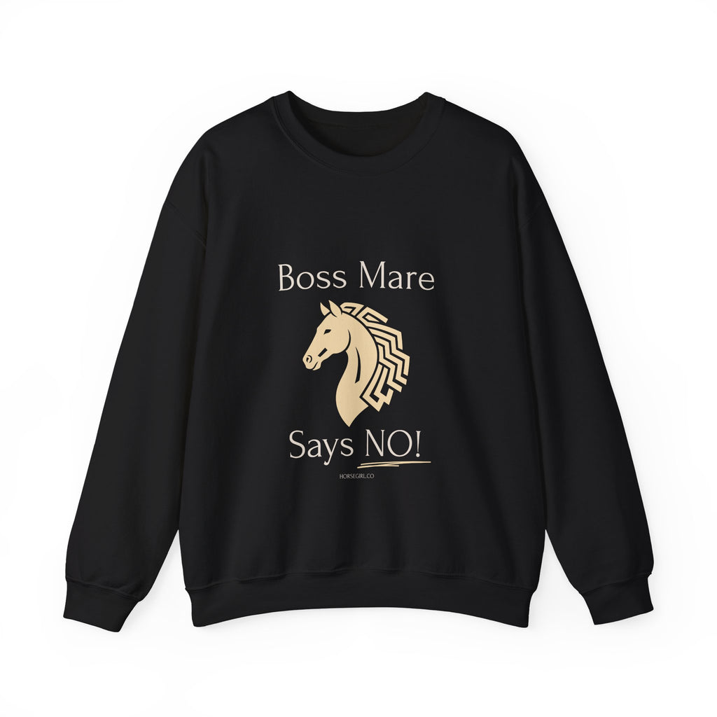 Boss Mare Says NO! Horse Lover Crewneck Sweatshirt