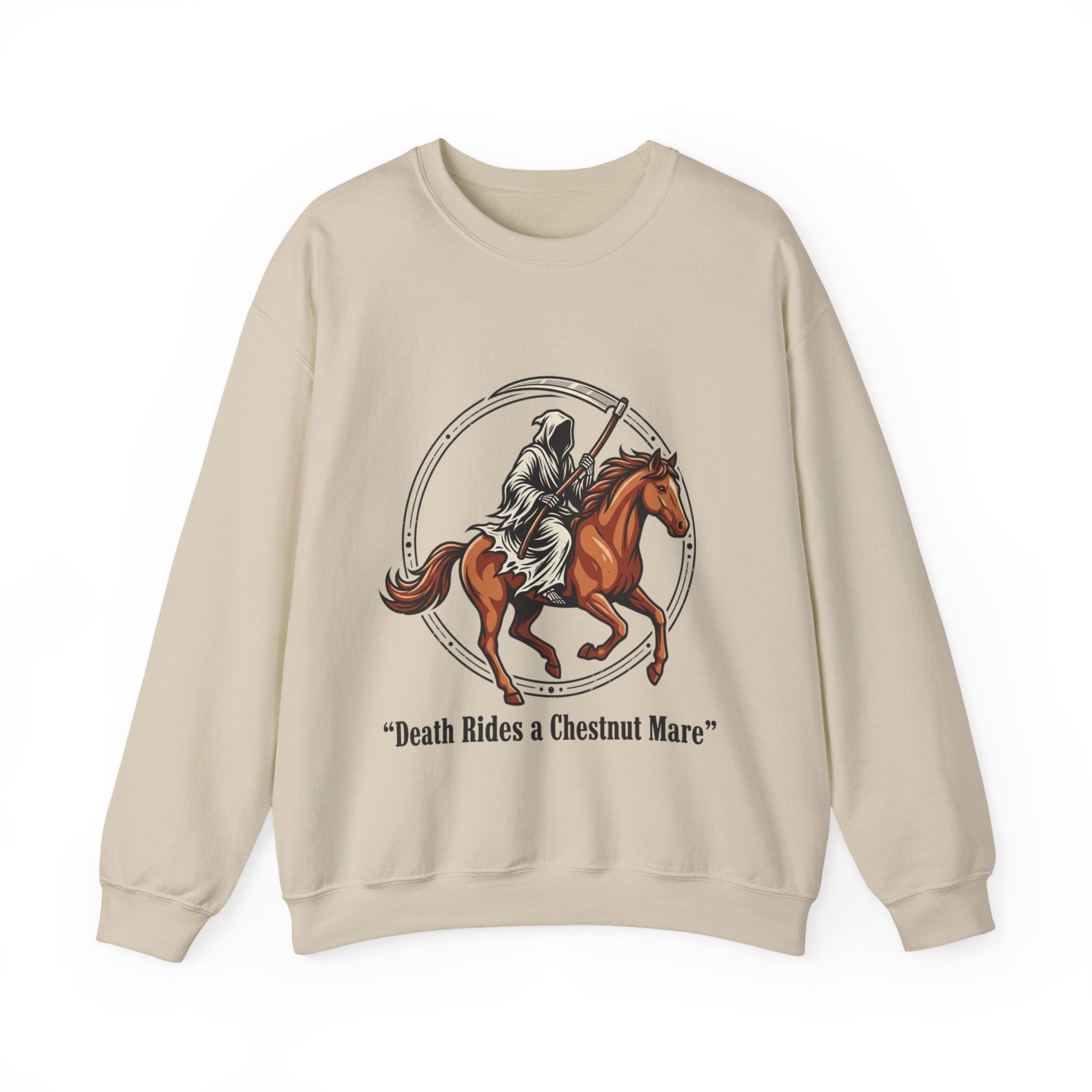 Death Rides a Chestnut Mare Sweatshirt