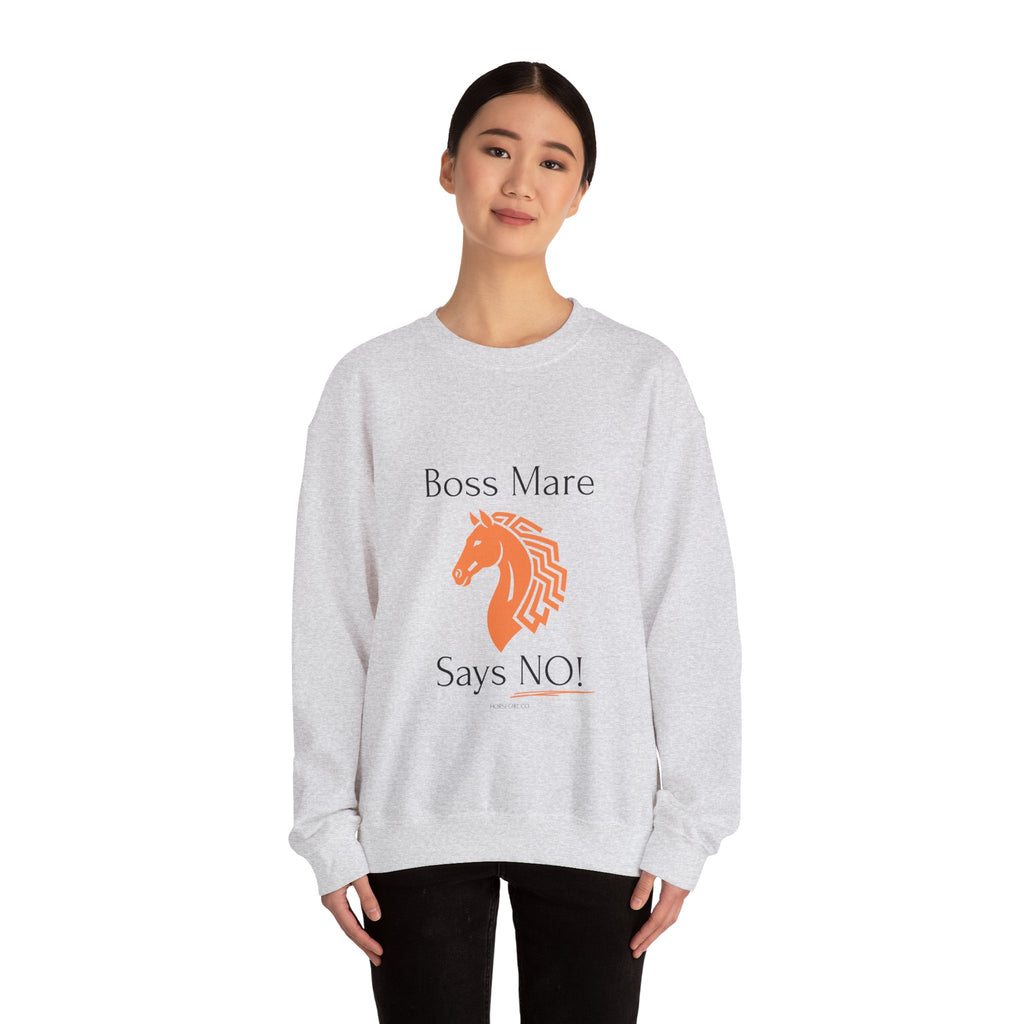 Boss Mare Says NO! Sweatshirt — Funny Horse Lover Crewneck