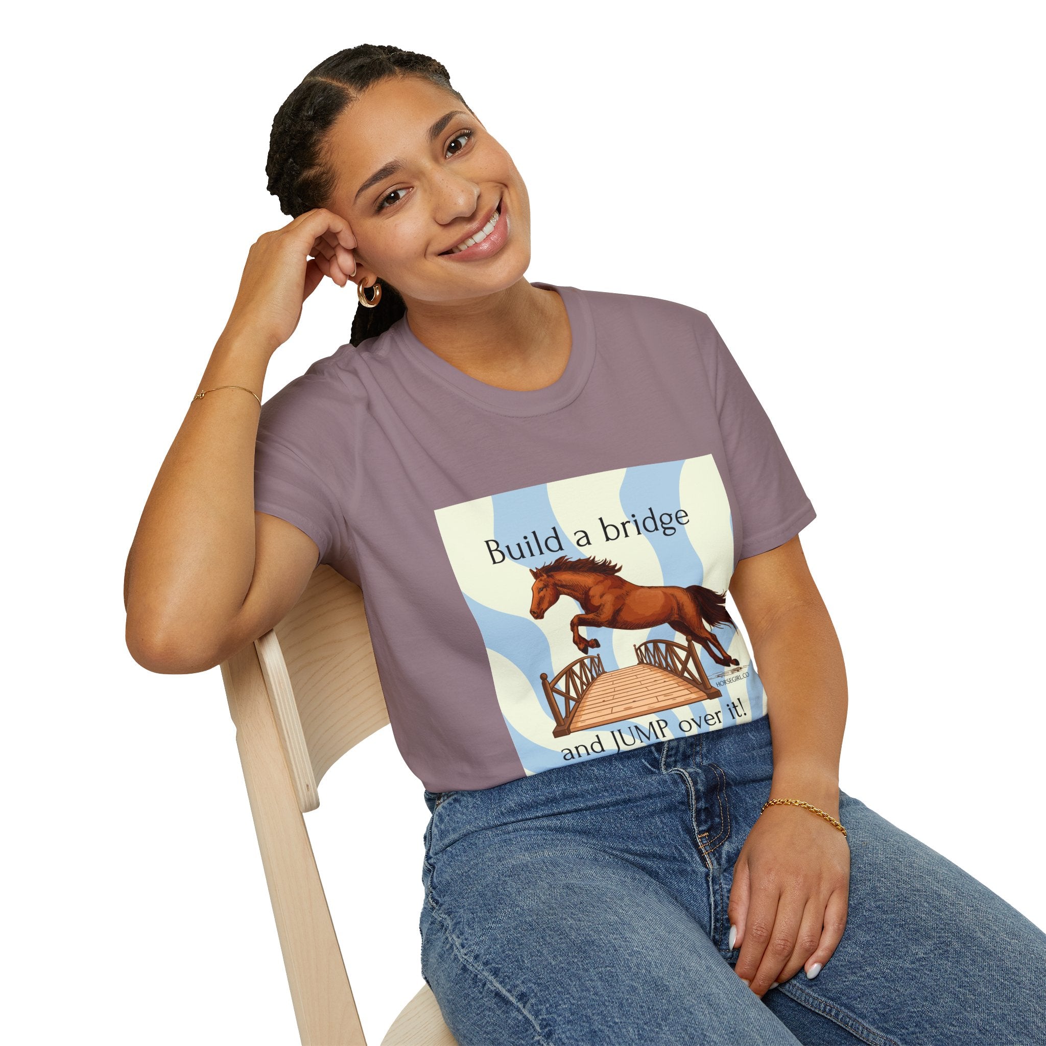 Horse Jumping T-Shirt — "Build a bridge and JUMP over it!" Equestrian Tee