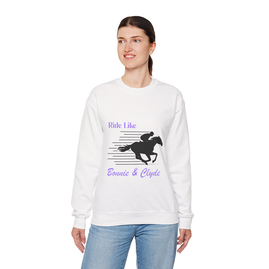 Ride Like Bonnie & Clyde Horse Riding Sweatshirt for Women