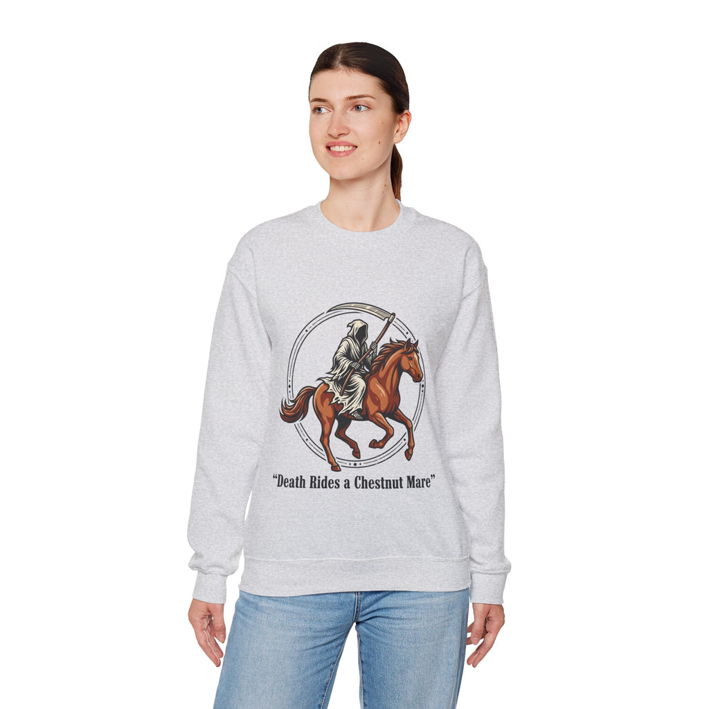 Death Rides a Chestnut Mare Sweatshirt