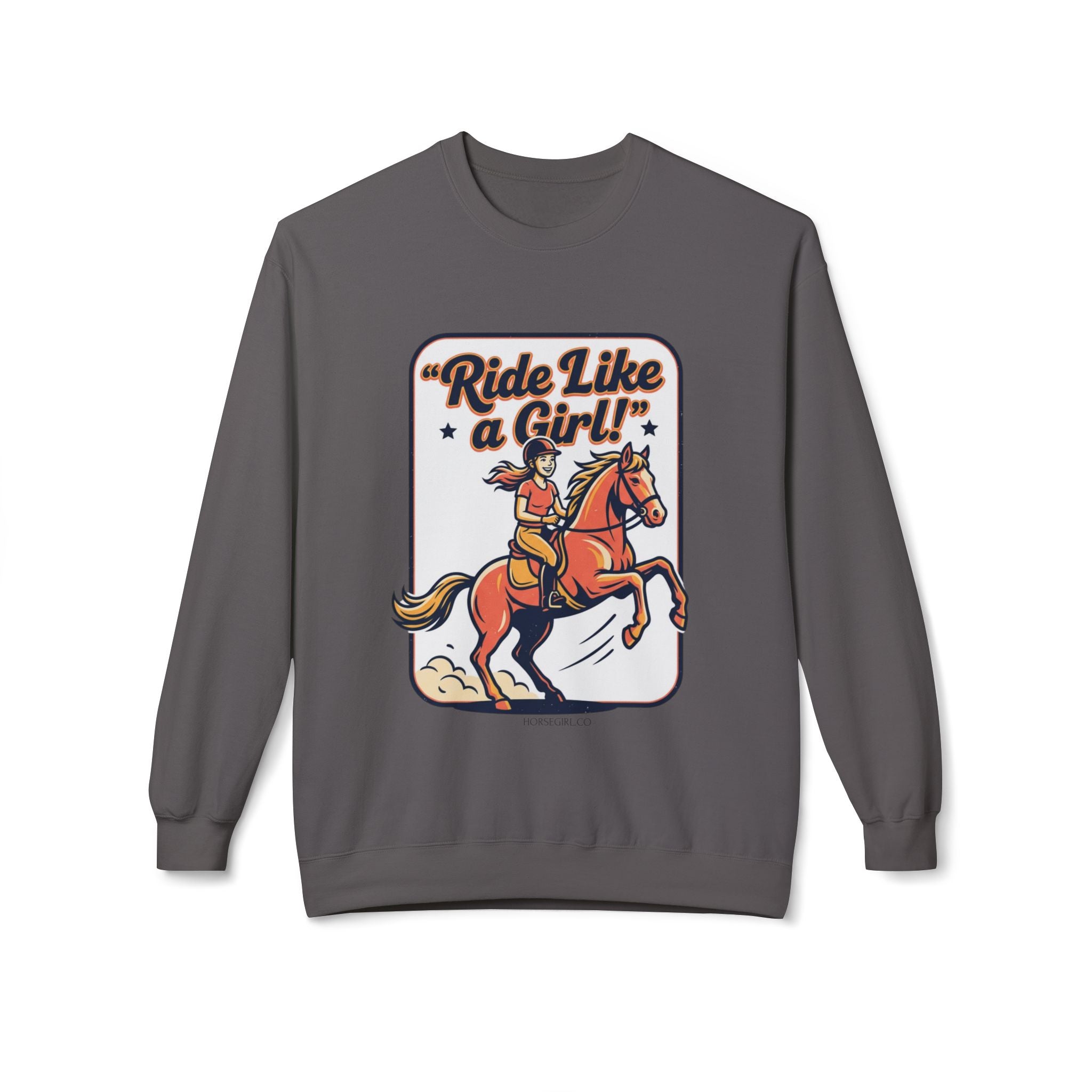 Ride Like a Girl Sweatshirt — Retro Girl Horse Riding Crewneck