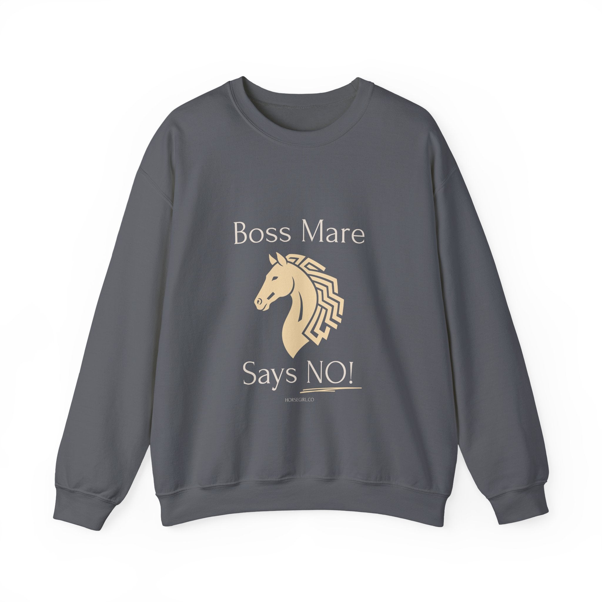 Boss Mare Says NO! Horse Lover Crewneck Sweatshirt