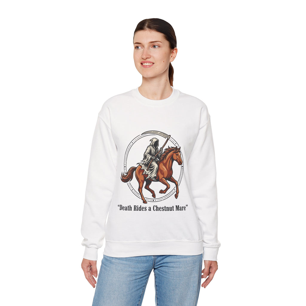 Death Rides a Chestnut Mare Sweatshirt